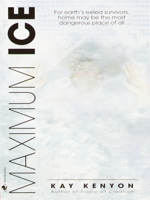 Title details for Maximum Ice by Kay Kenyon - Available